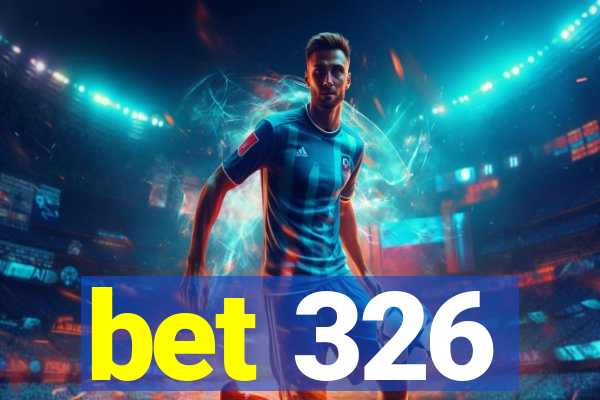 bet 326